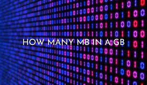 Understanding Data Storage How Many Mb In A Gb