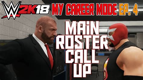 How To Join The Main Roster Wwe 2k18 My Career Mode Ep 4 Wwe 2k18