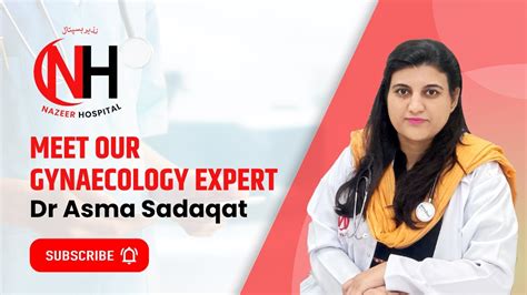 Dr Asma Sadaqat Best Gynaecologist In Rawalpindi Islamabad Nazeer