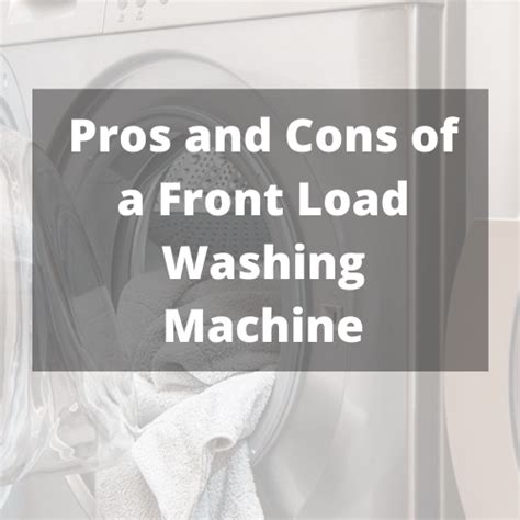 Pros And Cons Of A Front Load Washing Machine Appliances Star