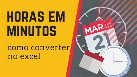 Como Transformar Minutos Em Horas No Excel Youtube