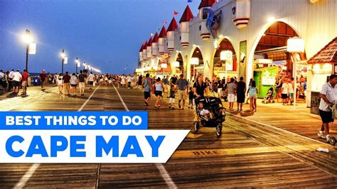 Best Things To Do In Cape May New Jersey Youtube