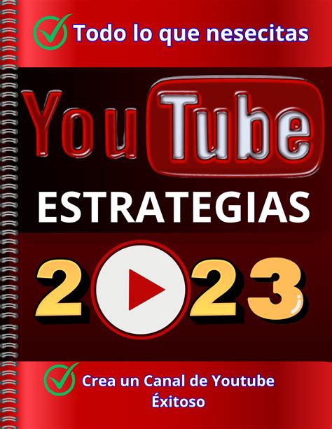 Dominando Youtube En El Estrategias Efectivas Liodany Reyes