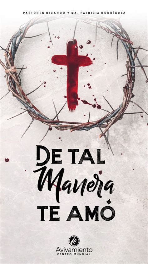 De Tal Manera Te Amó ️ La Cruz De Jesus Oraciones Catolicas