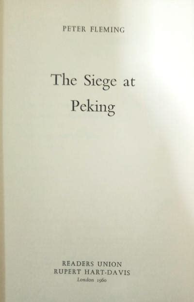 The Siege At Peking Peter Fleming 1960 Gohd Books