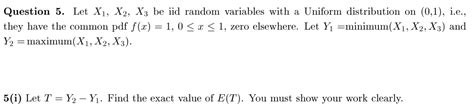 Solved Question 5 Let X1 X2 X3 Be Iid Random Variables