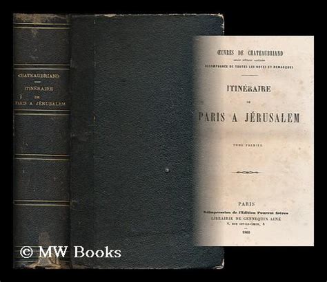 Itineraire De Paris A Jerusalem Complete 3 Volumes In 1 By