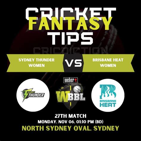 Fantasy Tips Sydney Thunder Vs Brisbane Heat Women Wbbl 2023 27th