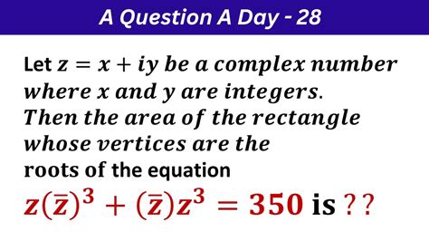 A Question A Day 28 Complex Numbers Jee Main Jee Advanced NDA