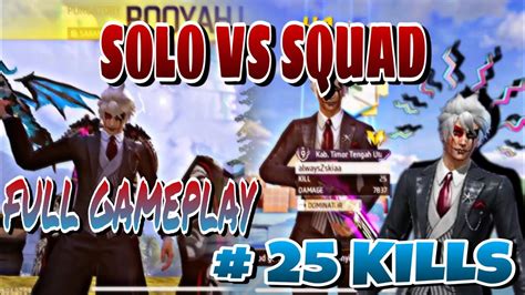 SOLO VS SQUAD 25 KILLS NO SKILL AKTIF Full Gameplay YouTube