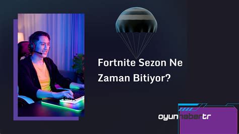 Fortnite Sezon Ne Zaman Bitiyor Yeni Sezon Ne Zaman Başlayacak