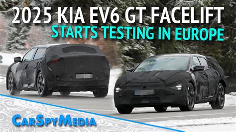 2025 KIA EV6 GT Facelift Prototype Starts Testing In Europe With