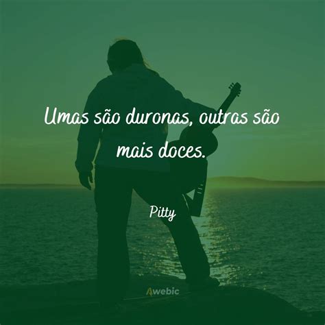 As 68 Melhores Frases Da Pitty Para Compartilhar Nas Redes Sociais