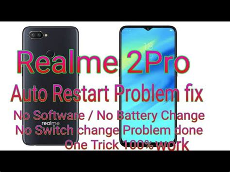 Realme Pro Auto Restart Problem Realme Pro Automatic Switch Off