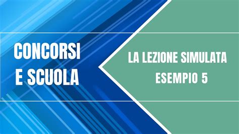 La Lezione Simulata Della Prova Orale Esempio 5 YouTube