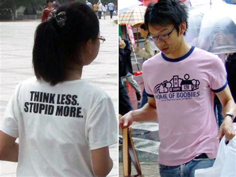 21 Hilarious Poorly Translated Asian Shirts 8 Is So Wrong It Hurts