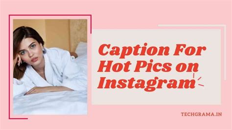 【230best】 Sexy And Hot Captions For Instagram Posts 2025 Techgrama