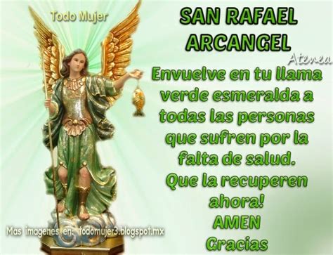 Todo Mujer: ORACION AL ARCANGEL RAFAEL, MEDICINA DE DIOS, PARA PEDIR ...