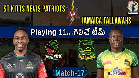 Jamaica Tallawahs Vs St Kitts And Nevis Patriots Cpl Match