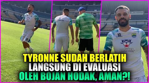 Wow Baru Kembali Tyronne Del Pino Langsung Di Evaluasi Bojan Hodak