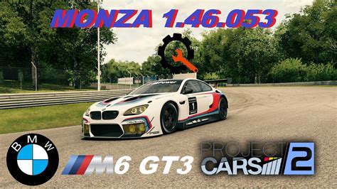 Project Cars 2 Bmw M6 Gt3 Monza Pc World Record Base Setup Guide Youtube