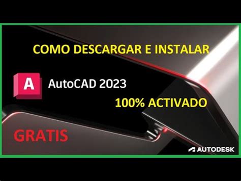 Como Descargar E Instalar AutoCAD 2023 Activado Legal Con Licencia