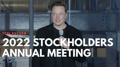 Tesla 2022 Stockholders Annual Meeting August 4 2022 Full With