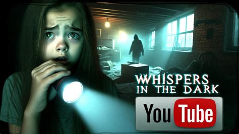 Whispers In The Shadows Horror Story Youtube