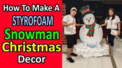 How To Make A Styrofoam Snowman Youtube