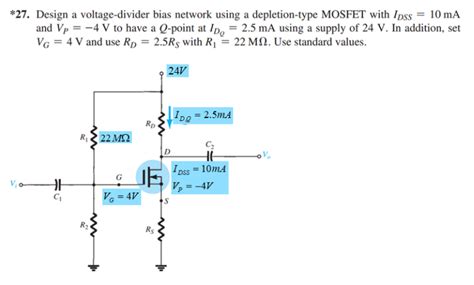 Solved 27 Design A Voltage Divider Bias Network Using A