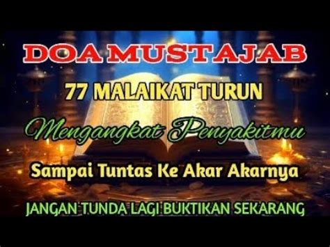 Doa Mustajab Malaikat Barokah Atas Izin Allah Allah Angkat Segala