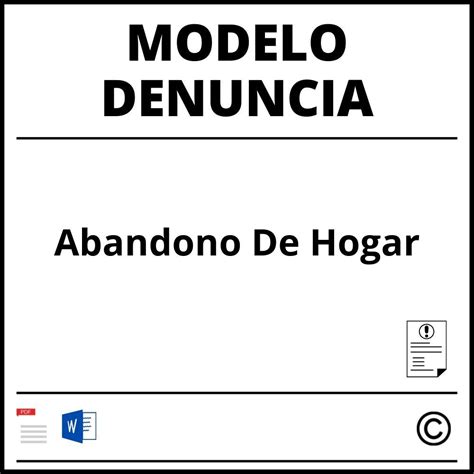 Modelo De Denuncia Por Abandono De Hogar