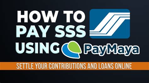 How To Pay Sss Using Paymaya Youtube