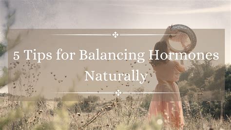 5 Tips For Balancing Hormones Naturally