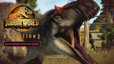 Jurassic World Evolution 2 Feathered Species Pack Announcement Trailer Youtube