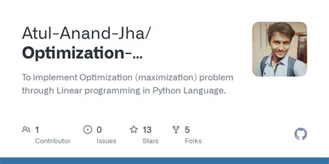 Github Atul Anand Jha Optimization Linearprogramming Python To Implement Optimization