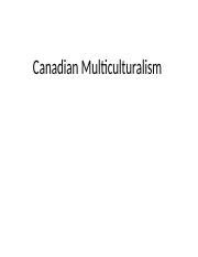 Canadian Multiculturalism Pptx Canadian Multiculturalism