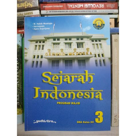 Jual SEJARAH INDONESIA PROGRAM WAJIB SMA KELAS XII YUDHISTIRA Shopee