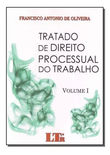 Tratado De Direito Processual Do Trabalho Volumes Frete Gr Tis