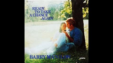 Barry Manilow Ready To Take A Chance Again Copacabana Youtube