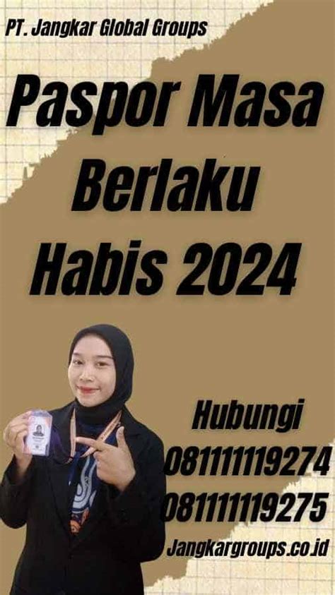 Paspor Masa Berlaku Habis 2024 Jangkar Global Groups