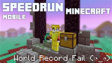 I Play Speedrun In Minecraft Mobile First Time World Record Fail