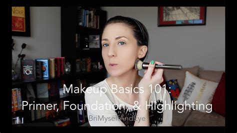 Makeup Basics 101 Primer Foundation And Liquid Highlighter Routine