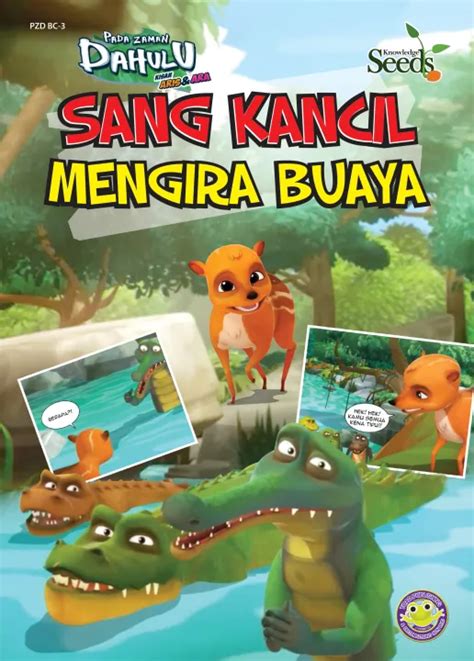 Pada Zaman Dahulu - Sang Kancil Mengira Buaya | Lazada