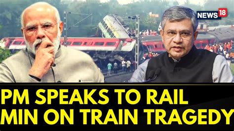 Odisha Train Accident PM Modi Speaks To Railway Minister Ashwini