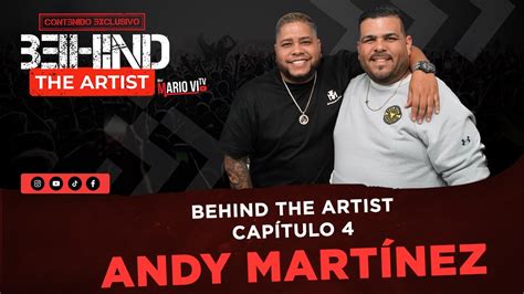 BEHIND THE ARTIST Capítulo 4 ANDY MARTINEZ de BandBoy a Manejador de