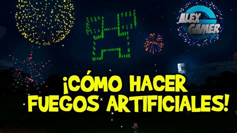 Como Funcionan Los Fuegos Artificiales Minecraft Java Bedrock