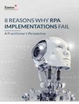 8 Reasons Why RPA Implementations Fail A Practitioner S Perspective