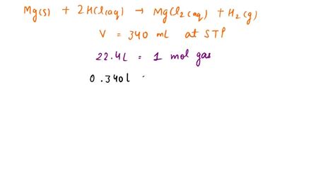 SOLVED Consider The Reaction Shown Below Mg S 2 HCl Aq MgCl2