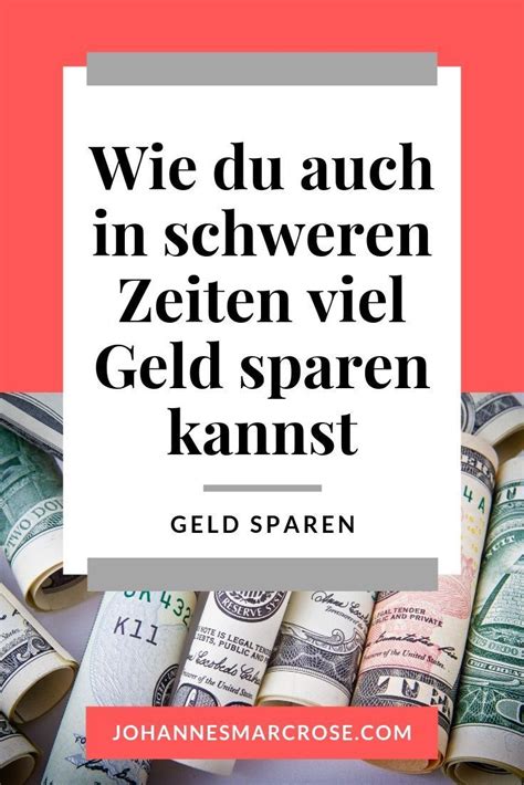 Geld Sparen In Schweren Zeiten So Funktioniert Es Artofit